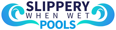 Slippery when wet pools